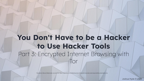 Thumbnail for Hacker Tools Part 3: Encrypted Internet Browsing with Tor